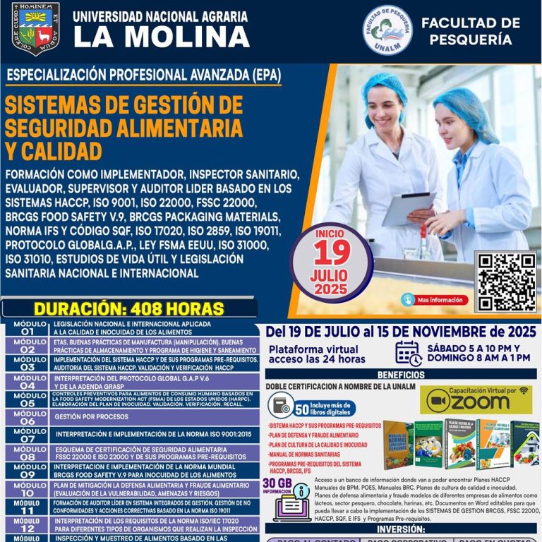 ESPECIALIZACION PROFESIONAL AVANZADA EN SISTEMAS DE GESTIÓN DE SEGURIDAD ALIMENTARIA, CALIDAD, INOCUIDAD, LEGALIDAD, AUTENTICIDAD Y FOOD DEFENSE. FORMACIÓN COMO IMPLEMENTADOR, INSPECTOR SANITARIO, EVALUADOR, SUPERVISOR Y AUDITOR LIDER BASADO EN LOS SISTEMAS HACCP, ISO 9001, ISO 22000, FSSC 22000, BRCGS FOOD SAFETY V.9, BRCGS PACKAGING MATERIALS, NORMA IFS Y CÓDIGO SQF, ISO 17020, ISO 2859, ISO 19011, PROTOCOLO GLOBALG.A.P., LEY FSMA EEUU, ISO 31000, ISO 31010, ESTUDIOS DE VIDA ÚTIL Y LEGISLACION SANITARIA NACIONAL E INTERNACIONAL (EPA INOCUIDAD ALIMENTARIA 2025-II)